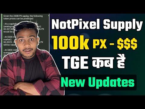 NotPixel TGE ~ Total Supply || NotPixel Price Prediction Convert Ratio || NotPixel Latest Updates