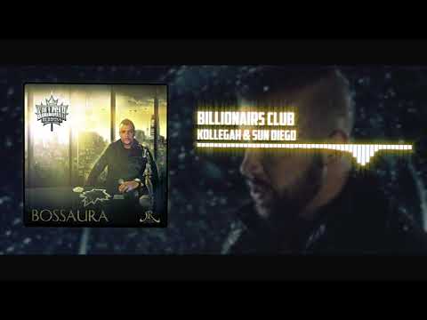 Kollegah & Sun diego - Billionairs Club | Bossaura