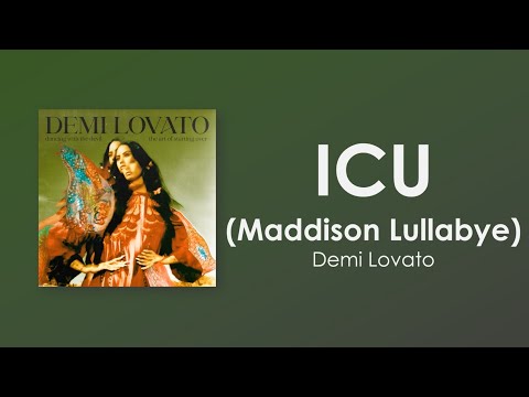 Demi Lovato - ICU (Maddison Lullabye / Lyric Video)