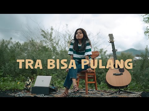 Tra bisa pulang - Mkartikawati (visual)