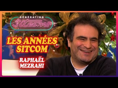 LES ANNEES SITCOM | avec Raphaël Mezrahi #03