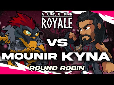 Mounir vs. Kyna | Autumn Royale | Round Robin