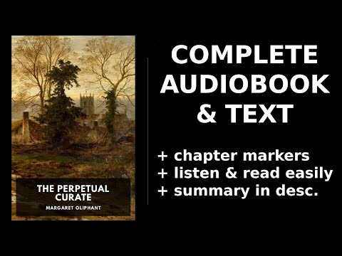 The Perpetual Curate (2/2) 💚 By Margaret Oliphant. FULL Audiobook