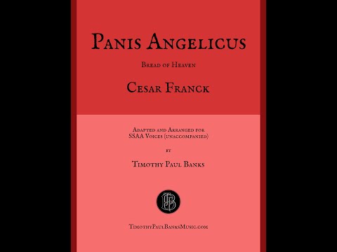 Panis Angelicus (Franck) arr for SSAA by TPBanks