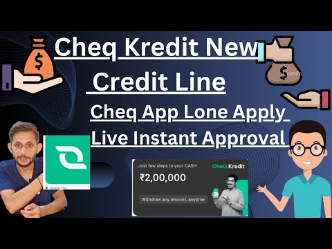 🙋‍♂️😍Cheq Credit Line Up to 5 lakh instant Money in Bank Account 🙋‍♂️😎l.