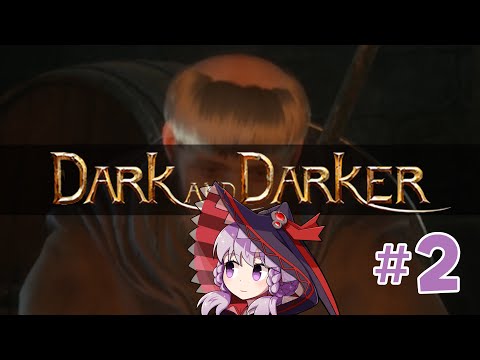 【dark and darker】ダンジョンハゲゆかり２脱目【結月ゆかり実況プレイ】