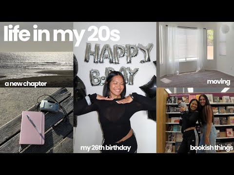 life in my 20s: moving out of state + turning 26 🎂