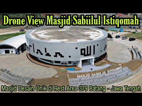 Drone View Masjid Sabiilul Istiqomah Batang | Masjid Unik di Rest Area 379  Batang Jawa  Tengah