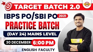 IBPS PO/SBI PO | TARGET BATCH 2.0 | ENGLISH CLASSES | PRACTICE BATCH | DAY 24 | RK MEHTO SIR