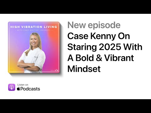 Case Kenny On Staring 2025 With A Bold & Vibrant Mindset