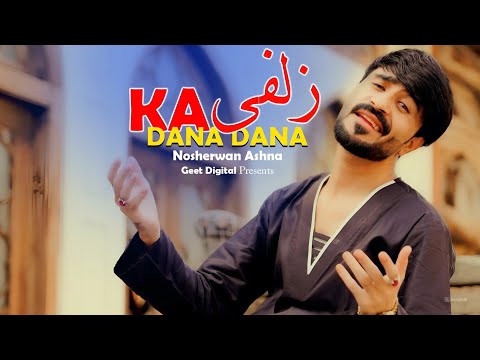 Pashto New Songs 2025 Zulfi Ka Dana Dana | Nosherwan Ashna | Official Music Video 2025