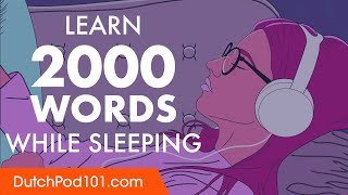 Dutch Conversation: Learn while you Sleep with 2000 words