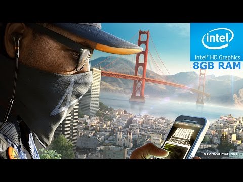 WATCH DOGS 2 On Intel HD4400 & 8gb RAM