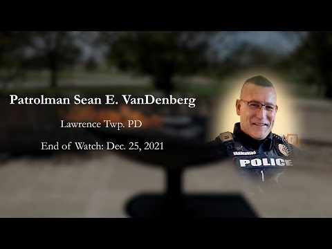 FALLEN OFFICER MEMORIAL 2023: Patrolman Sean. E VanDenberg, Lawrence Twp PD