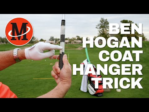 Ben Hogan Coat Hanger Trick