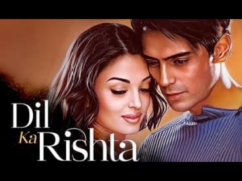 Dil Ka Rishta Lyrical | Dil Ka Rishta | Aishwariya Rai, Arjun Rampal, Priyanshu | Bollywood Romantic