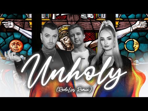 Sam Smith ft. Kim Petras - Unholy (RudeLies Remix)