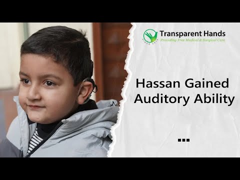 Hassan's Cochlear Implant Journey: Transforming Lives with Transparent Hands