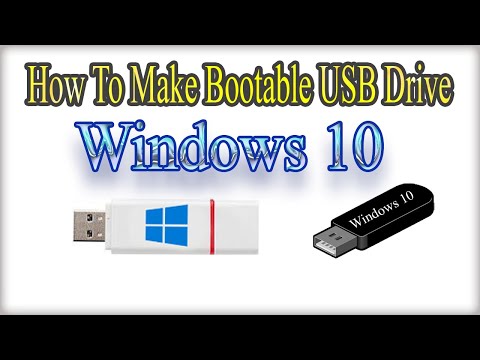 How To Make Bootable USB Drive For Windows 10 64bit +32bit