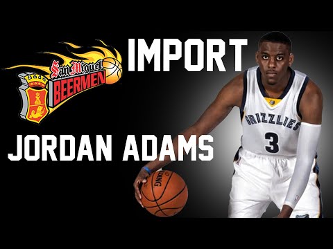 PBA UPDATE JORDAN ADAMS SAN MIGUEL BEERMEN GOVERNORS CUP IMPORT