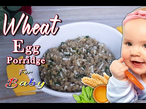 Wheat Egg Porridge for Baby and Toddler ||Wheat Porridge for Baby||10month plus Baby Food #baby_food