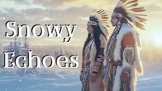 Snowy Echoes: Embracing the Serenity and Emotional Depth of Native American Flute