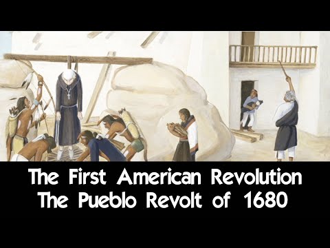 The First American Revolution - The Pueblo Revolt of 1680