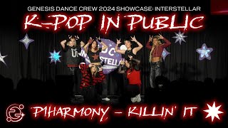 [K-POP IN PUBLIC] Performing KILLIN' IT by P1HARMONY LIVE at our School! 4K