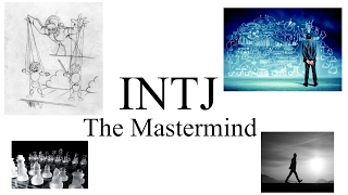 INTJ-"The Mastermind"