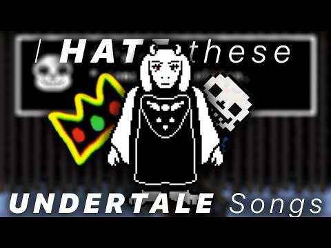 i HATE this song from Undertale…