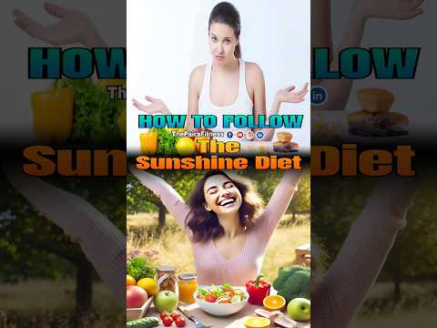 How to follow the sunshine diet | #thesunshine | #diet | #sunshinediet | #thepairafitness | #shorts