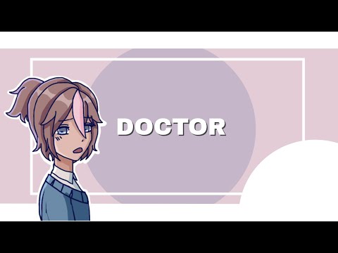 Doctor (Meme) |Ocs💙