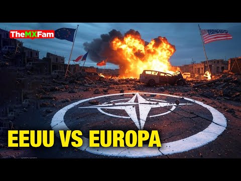 ESTO ES GRAVE: EUROPA SE UNE CONTRA EEUU Y LA OTAN PIERDE A SU MAYOR ALIADO | TheMXFam