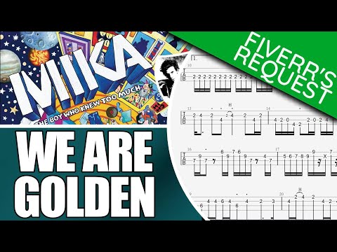 We Are Golden - MIKA | Bass Transcription