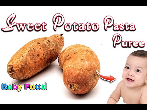 Sweet Potato Puree with Pasta for Babies || 6months plus Baby food || How to Make Sweet Potato Puree