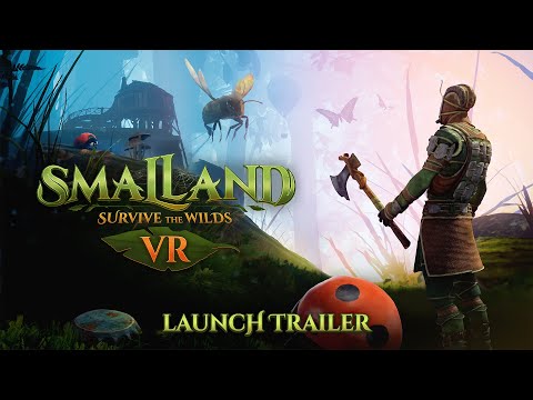 Smalland: Survive the Wilds VR | Launch Trailer