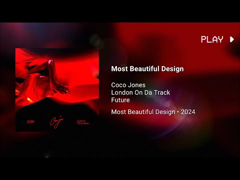 Coco Jones - Most Beautiful Design (Feat. London On Da Track & Future) [528 Hz, C5 Conversion]