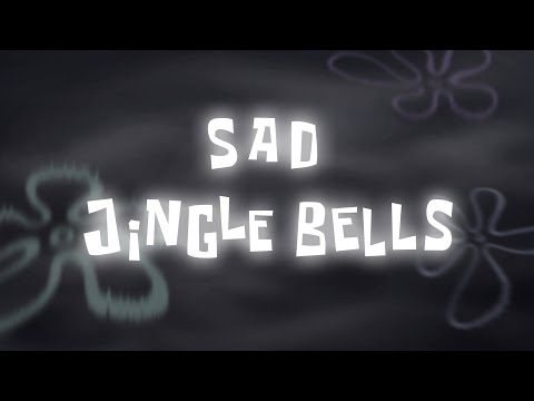 Sad Jingle Bells - SB Soundtrack