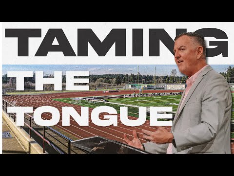 Taming the Tongue