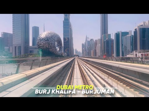 Dubai Metro - 4K | Burj Khalifa/Dubai Mall to Burjuman