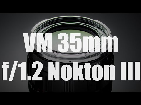 Review - Voigtlander NOKTON 35mm F1 2 Aspherical III VM