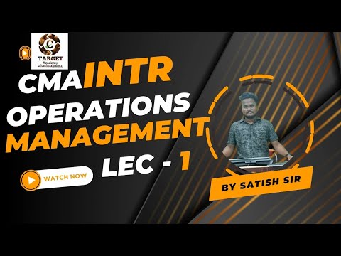 CMA INTER OPERATIONS MANAGEMENT LEC - 1 #cma #cmainstitute #cmainterom #cmainter #exam #education