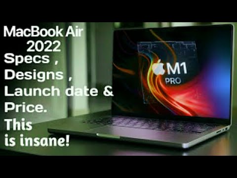 Macbook Air 2022 - Official, specs, and shocking features |