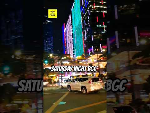 BGC SATURDAY NIGHT #bgc #saturdaynight #nightlife #short #shorts #shortsvideo #shortsviral