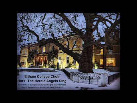 Eltham College Choir: Hark! The Herald Angels Sing