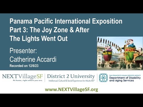 Panama Pacific International ExpositionPart 3: The Joy Zone & After The Lights Went Out