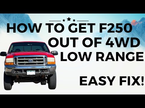 How To Get Ford F250 Out Of 4x4 Low Range Very Easy Solution