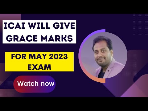 |ICAI Will Give Grace Marks For May 2023 CA Exam ??| CA Intermediate & Final Students| Dont Skip|