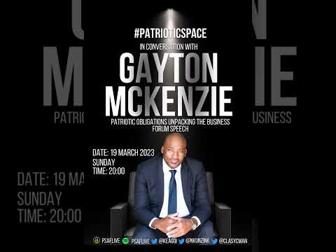 #PatrioticSpace : In Conversation with Gayton McKenzie