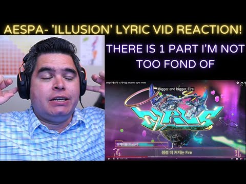 AESPA 에스파 - 'Illusion' Lyric Video REACTION!